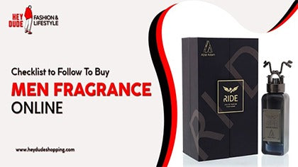 Checklist to Follow To Buy Men's Fragrance Online