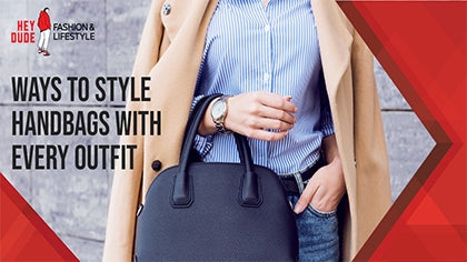 10 Cool Ways to Style Handbags with Every Outfit